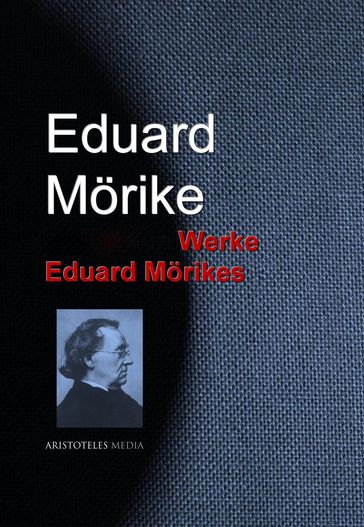 Gesammelte Werke Eduard Mörikes - Eduard Morike