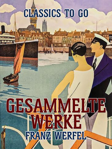 Gesammelte Werke - Franz Werfel