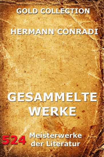 Gesammelte Werke - Hermann Conradi