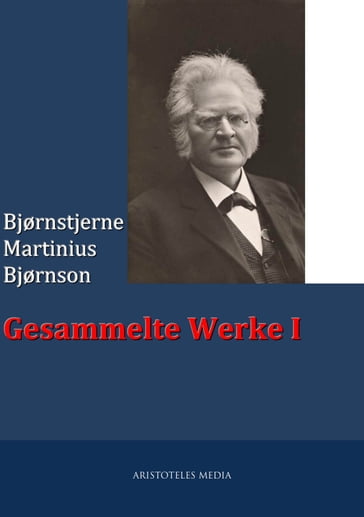 Gesammelte Werke I - Bjornson Bjornstjerne