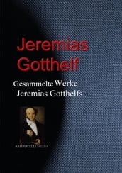Gesammelte Werke Jeremias Gotthelfs