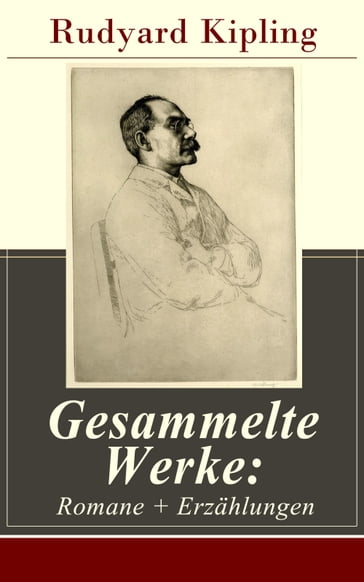 Gesammelte Werke: Romane + Erzählungen - Kipling Rudyard