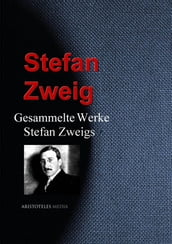 Gesammelte Werke Stefan Zweigs