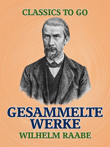 Gesammelte Werke - Wilhelm Raabe