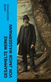 Gesammelte Werke von Jakob Wassermann