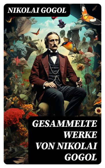 Gesammelte Werke von Nikolai Gogol - Nikolai Gogol