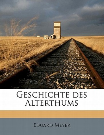 Geschichte Des Alterthums - Eduard Meyer