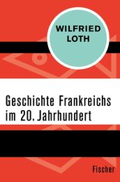 Geschichte Frankreichs im 20. Jahrhundert