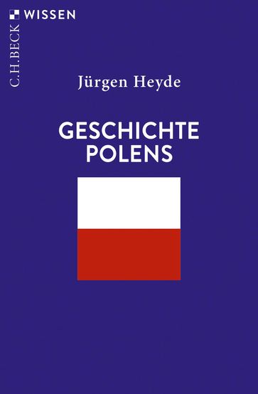 Geschichte Polens - Jurgen Heyde