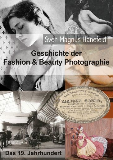 Geschichte der Fashion & Beauty Photographie - Sven Magnus Hanefeld