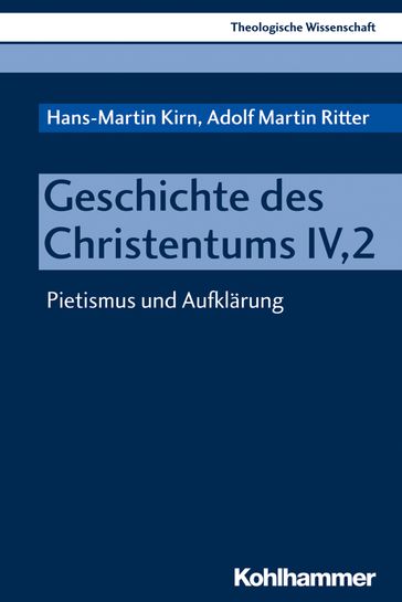 Geschichte des Christentums IV,2 - Traugott Jahnichen - Adolf Martin Ritter - Udo Rutersworden - Ulrich Schwab - Loren T. Stuckenbruck - Hans-Martin Kirn