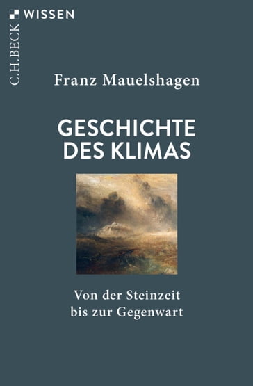 Geschichte des Klimas - Franz Mauelshagen