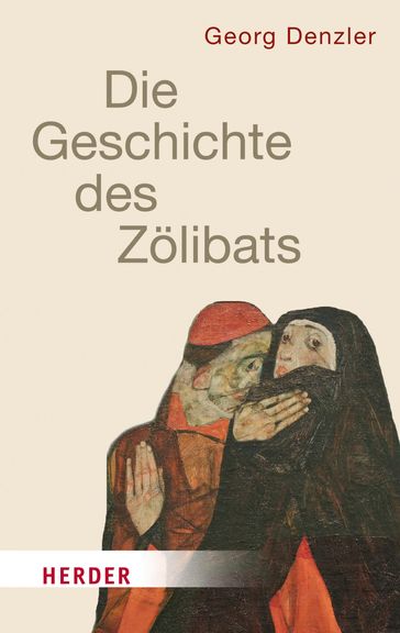 Geschichte des Zölibats - Georg Denzler