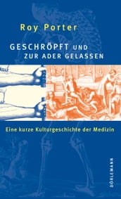 Geschröpft und zur Ader gelassen