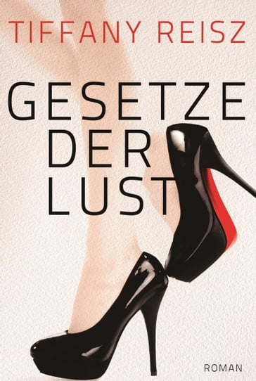 Gesetze der Lust - Tiffany Reisz