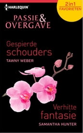 Gespierde schouders; Verhitte fantasie