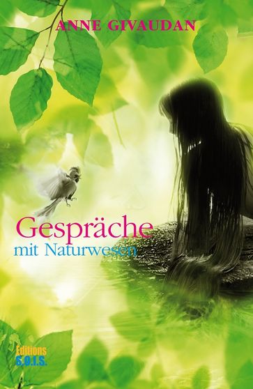 Gespräche mit Naturwesen - Anne Givaudan