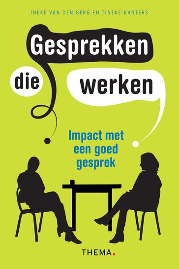 Gesprekken die werken - Ineke van den Berg - Tineke Kanters