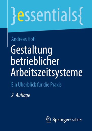 Gestaltung betrieblicher Arbeitszeitsysteme - Andreas Hoff