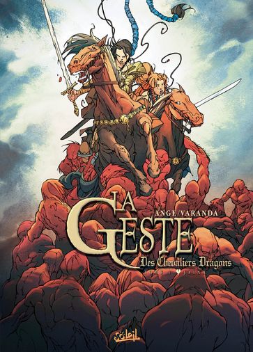 La Geste des Chevaliers Dragons T01 - Alberto Varanda - Ange