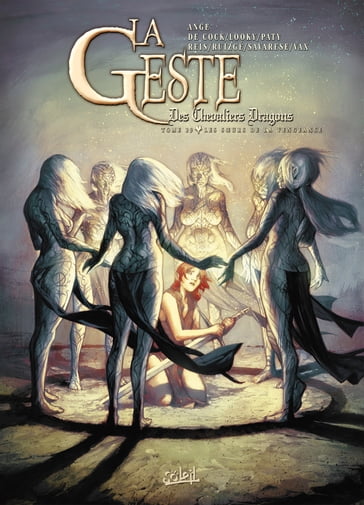 La Geste des Chevaliers Dragons T29 - Ange - Christian Paty - Elvire De Cock - Ivan Reis - Looky - Ornella Savarese - RUIZGE - Vax