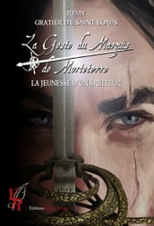 La Geste du marquis de Morteterre - Tome 1