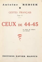 Gestes français (2). Ceux de 44-45