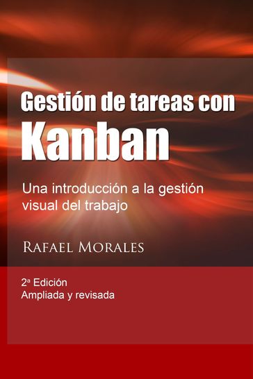 Gestión de Tareas con Kanban, 2a Ed - Rafael Morales