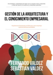 Gestión de la arquitectura y el conocimiento empresarial