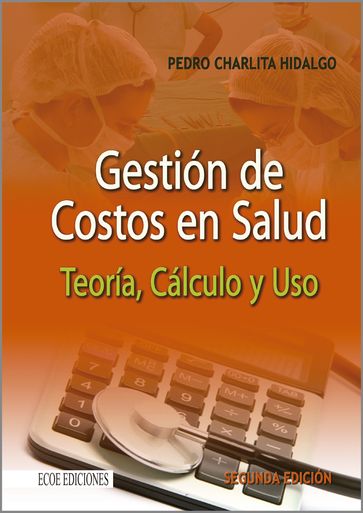 Gestión de costos en salud - Pedro Charlita Hidalgo