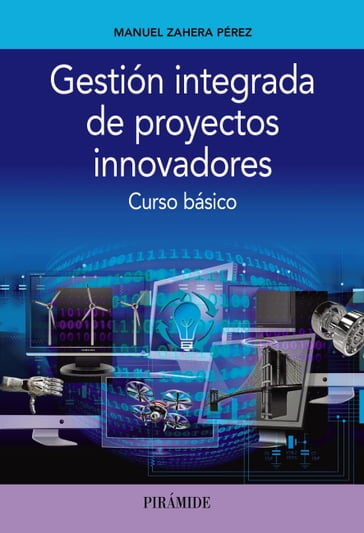 Gestión integrada de proyectos innovadores - Manuel Zahera Pérez