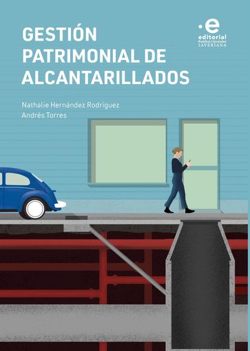 Gestión patrimonial de alcantarillados - Andres Torres - Nathalie Hernández Rodríguez