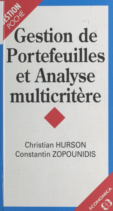 Gestion de portefeuille et analyse multicritère - Christian Hurson - Constantin Zopounidis