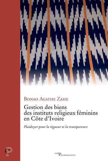 Gestion des biens des instituts religieux féminins en Côte d'Ivoire - Agathe Zahe