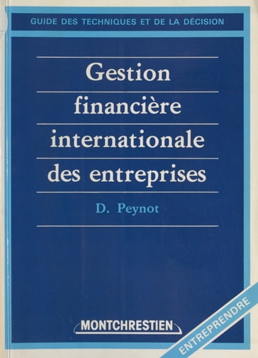 Gestion financière internationale des entreprises - Daniel Peynot