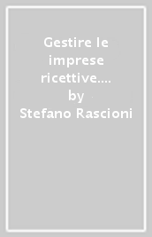 Gestire le imprese ricettive. Con Fascicolo professionalizzante. Per le Scuole superiori. Con e-book. Con espansione online. 1.