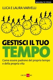 Gestisci il tuo tempo