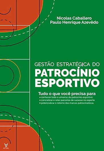 Gestão Estratégica do Patrocínio Esportivo - NICOLAS CABALLERO - Paulo Henrique Azevêdo