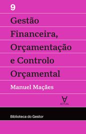 Gestão Financeira, Orçamentação e Controlo - Vol. IX