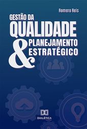 Gestão da Qualidade & Planejamento Estratégico