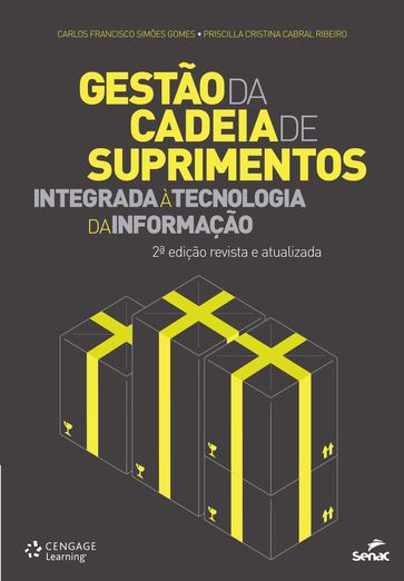 Gestão da cadeia de suprimentos integrada à Tecnologia da Informação - Carlos Francisco Simões Gomes - Priscilla Cristina Cabral Ribeiro