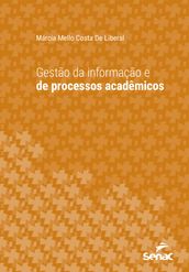 Gestão da informação e de processos acadêmicos