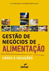 Gestão de negócios de alimentação: casos e soluções