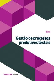 Gestão de processos produtivos têxteis