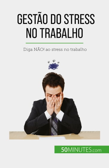 Gestão do stress no trabalho - Géraldine de Radiguès