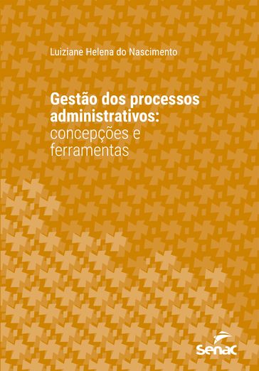 Gestão dos processos administrativos - Luiziane Helena do Nascimento