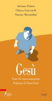 Gesù. Fonte del nuovo umanesimo