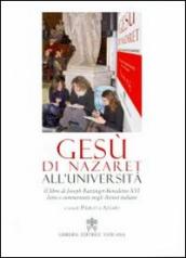 Gesù di Nazareth all università. Il libro di Joseph Ratzinger-Benedetto XVI letto e commentato negli atenei italiani