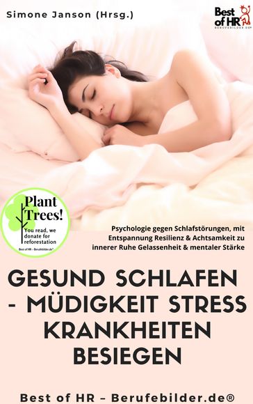 Gesund Schlafen - Müdigkeit Stress Krankheiten besiegen - Simone Janson