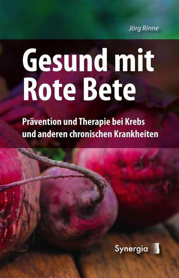 Gesund mit Rote Bete - Jorg Rinne